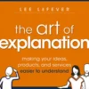 The Art of Explanation