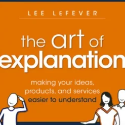 The Art of Explanation