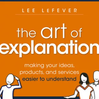 The Art of Explanation