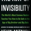 The Art of Invisibility