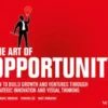 The Art of Opportunity