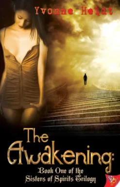 The Awakening: A Sisterhood of Spirits novel