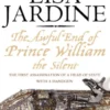 The Awful End of Prince William the Silent