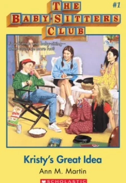 The Baby-Sitters Club #1: Kristy's Great Idea