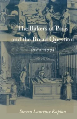 The Bakers of Paris and the Bread Question, 1700-1775