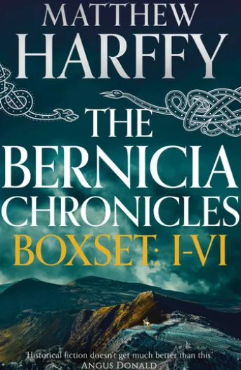 The Bernicia Chronicles Boxset: I-VI