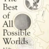 The Best of All Possible Worlds