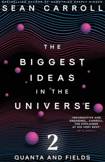The Biggest Ideas in the Universe 2