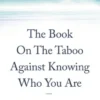 The Book on the Taboo Against Knowing Who You Are