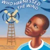 The Boy Who Harnessed the Wind