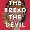 The Bread the Devil Knead