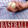 The Britannica Guide to Baseball