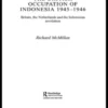 The British Occupation of Indonesia: 1945-1946
