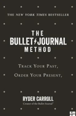 The Bullet Journal Method