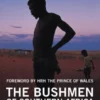 The Bushmen of Southern Africa
