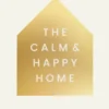 The Calm and Happy Home