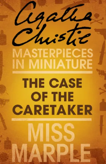 The Case of the Caretaker: A Miss Marple Short Story