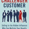 The Challenger Customer