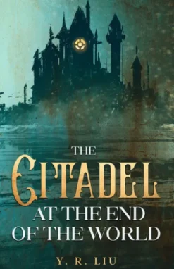 The Citadel at the End of the World