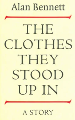 The Clothes They Stood Up In