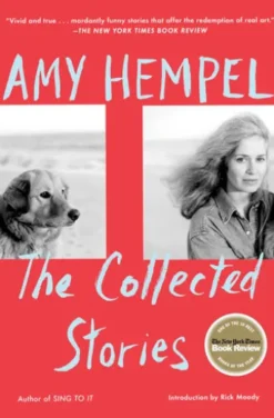 The Collected Stories of Amy Hempel