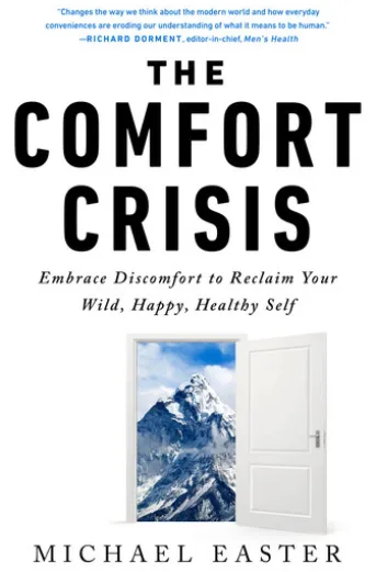 The Comfort Crisis