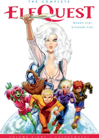 The Complete ElfQuest Volume 8: FutureQuest