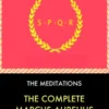 The Complete Marcus Aurelius: The Meditations