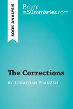 The Corrections by Jonathan Franzen (Book Analysis)