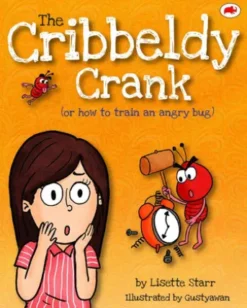 The Cribbeldy Crank: Or How To Train An Angry Bug