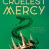 The Cruelest Mercy
