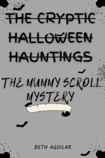 The cryptic Halloween Hauntings: The mummy scroll mystery