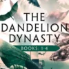 The Dandelion Dynasty Boxset