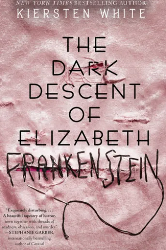 The Dark Descent of Elizabeth Frankenstein