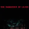 The Daughter of Lilith