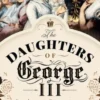 The Daughters of George III