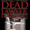 The Dead Lawyer Conspiracy
