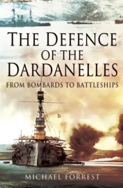 The Defence of the Dardanelles
