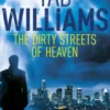 The Dirty Streets of Heaven