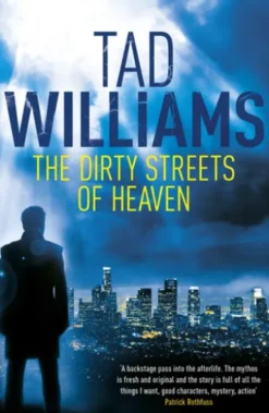 The Dirty Streets of Heaven