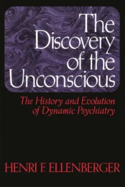 The Discovery of the Unconscious