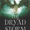 The Dryad Storm