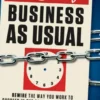 The End of Business As Usual