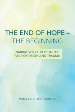 The End of Hope--The Beginning
