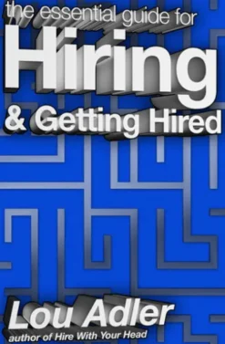 The Essential Guide for Hiring & Getting Hired