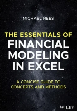 The Essentials of Financial Modeling in Excel