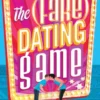 The (Fake) Dating Game