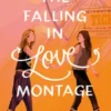 The Falling in Love Montage