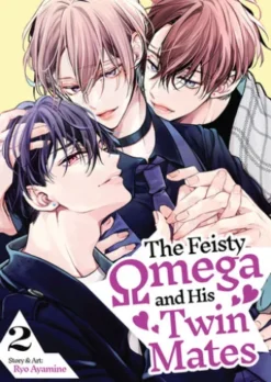 The Feisty Omega and His Twin Mates Vol. 2