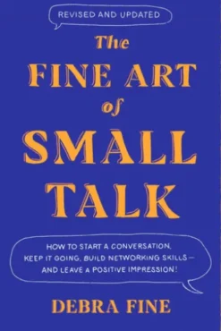 The Fine Art Of Small Talk